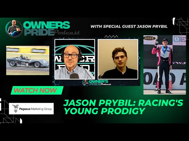 Jason Prybil: Racing’s Young Prodigy | Owner’s Pride Podcast